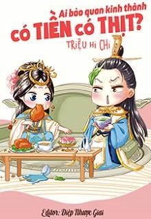 Ai Bảo Quan Kinh Thành Có Tiền Có Thịt