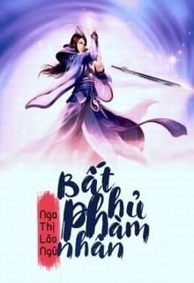 Bất Hủ Phàm Nhân