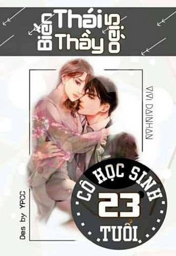 Biến Thái Thầy Giáo: Cô Học Sinh 23 Tuổi