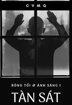 [Bóng Tối & Ánh Sáng I] Tàn Sát