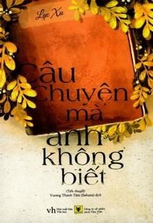 Câu Chuyện Mà Anh Không Biết