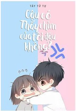 Cậu Có Thấy Chim Của Tôi Đâu Không?