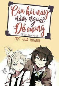 Câu Hỏi Này Nằm Ngoài Đề Cương