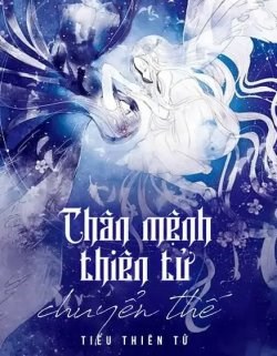 Chân Mệnh Thiên Tử Chuyển Thế