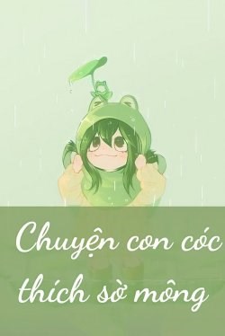 Chuyện Con Cóc Thích Sờ Mông