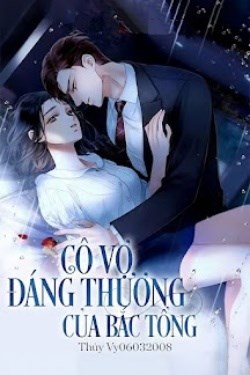 Cô Vợ Đáng Thương Của Bắc Tổng