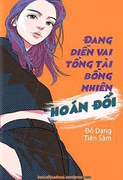 Đang Diễn Vai Tổng Tài Bỗng Nhiên Hoán Đổi