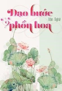 Dạo Bước Phồn Hoa