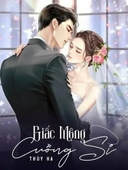 Giấc Mộng Cuồng Si