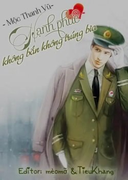 Hạnh Phúc, Không Bắn Không Trúng Bia!