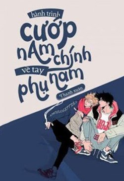 Hành Trình Cướp Nam Chính Về Tay Nam Phụ
