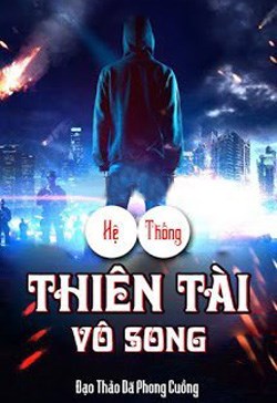 Hệ Thống Thiên Tài Vô Song