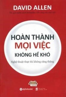 Hoàn Thành Mọi Việc Không Hề Khó