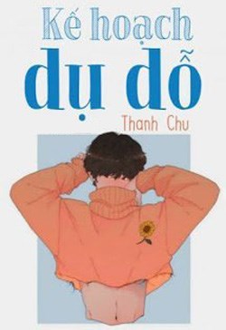 Kế Hoạch Dụ Dỗ