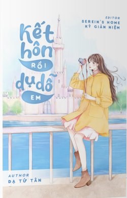 Kết Hôn Rồi Dụ Dỗ Em