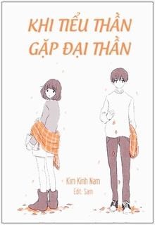 Khi Tiểu Thần Gặp Đại Thần