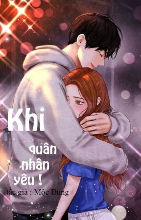 [Không Xuất Bản] Khi Quân Nhân Yêu