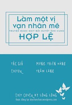 Làm Một Vị Vạn Nhân Mê Hợp Lệ