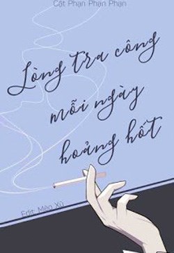 Lòng Tra Công Mỗi Ngày Hoảng Hốt