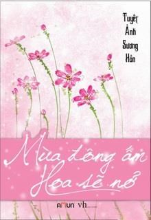 Mùa Đông Ấm Hoa Sẽ Nở