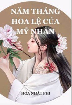 Năm Tháng Hoa Lệ Của Mỹ Nhân