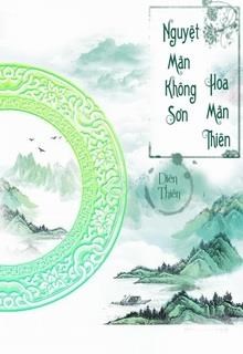 Nguyệt Mãn Không Sơn Hoa Mãn Thiên