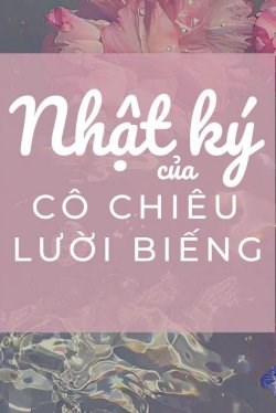 Nhật Ký Của Cô Chiêu Lười Biếng
