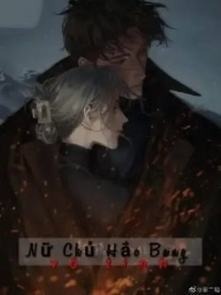 Nữ Chủ Hắc Bang Vô Tình