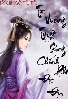 Tà Vương Tuyệt Sủng Chính Phi Độc Địa