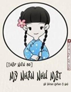 Thập Niên 80: Mỹ Nhân Như Mật