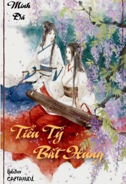 Tiểu Tỷ, Bất Hung