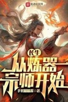 Trường Sinh Từ Luyện Khí Tông Sư Bắt Đầu