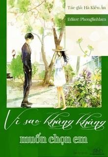 Vì Sao Khăng Khăng Muốn Chọn Em