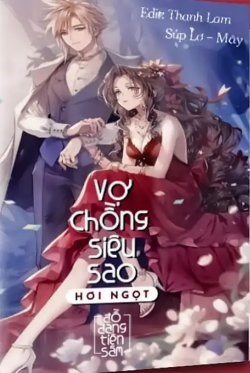 Vợ Chồng Siêu Sao Hơi Ngọt