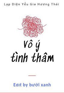 Vô Ý Tình Thâm