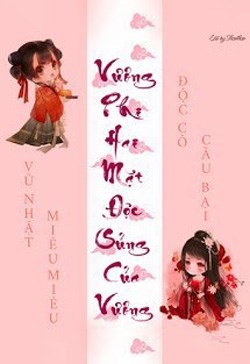 Vương Phi Hai Mặt Độc Sủng Của Vương