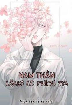 Xuyên Nhanh: Nam Thần Lặng Lẽ Thích Ta