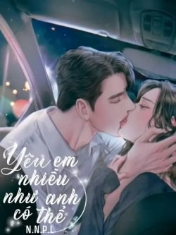 Yêu Em Nhiều Như Anh Có Thể