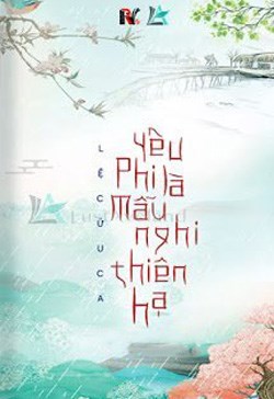 Yêu Phi Là Mẫu Nghi Thiên Hạ